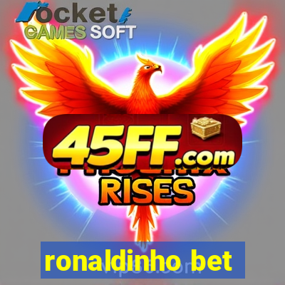 ronaldinho bet